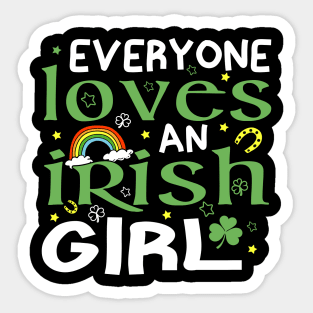 Everyone Loves an Irish Girl St Patricks Day Sticker